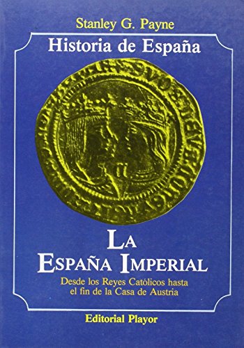 Beispielbild fr Historia de Espaa. la Espaa Imperial zum Verkauf von Hamelyn