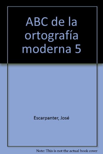 Beispielbild fr Abc de la Ortografa Moderna 5 zum Verkauf von Hamelyn
