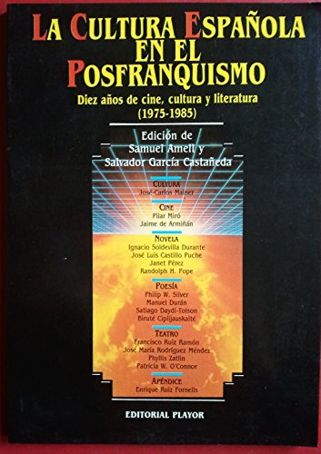 Imagen de archivo de La cultura espaola en el posfranquismo. Diez aos de cine, cultura y literatura (1975 - 1985) a la venta por Vrtigo Libros