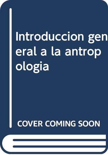 9788435906494: Introduccion general a la antropologia (Spanish Edition)