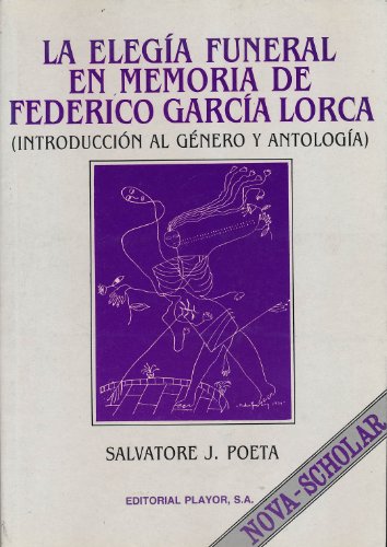 Beispielbild fr La Elega Funeral en Memoria de Federico Garca Lorca zum Verkauf von Hamelyn