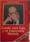 Stock image for Camilo Jose Cela y Su Trayectoria Literaria for sale by Clement Burston Books