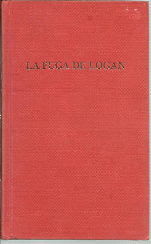 Beispielbild fr La Fuga de Logan zum Verkauf von Hamelyn