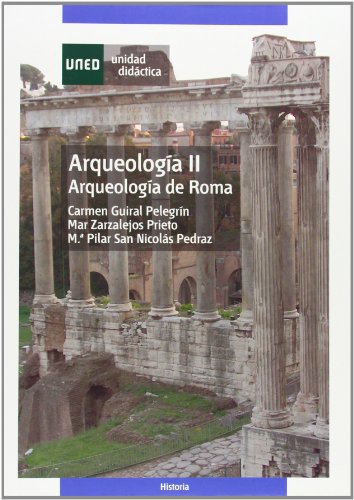Imagen de archivo de ARQUEOLOGIA II: ARQUEOLOGIA DE ROMA a la venta por Prtico [Portico]