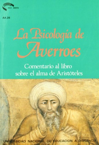 Imagen de archivo de La Psicologia de Averroes. Comentario al Libro sobre el Alma de Aristoteles a la venta por Librera 7 Colores