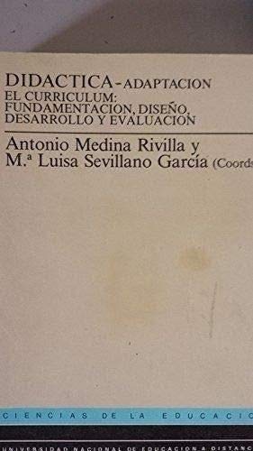 Stock image for Didctica: Adaptacin 1 - El curriculum: Fundamentacin, diseo, desarrollo y evaluacin, for sale by Libros Tobal