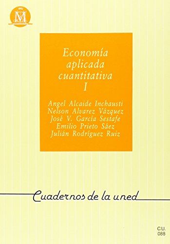 Imagen de archivo de Economa aplicada cuantitativa I (CUADERNOS UNED) a la venta por medimops