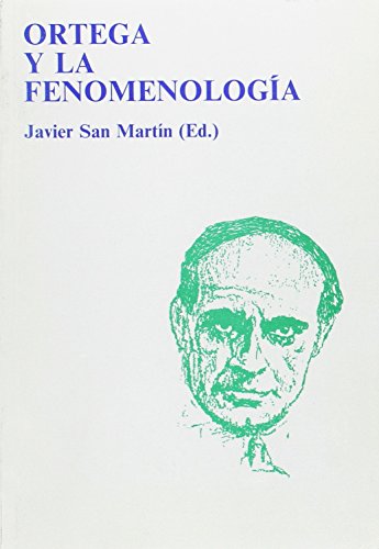 Stock image for ORTEGA Y LA FENOMENOLOGIA for sale by Zilis Select Books