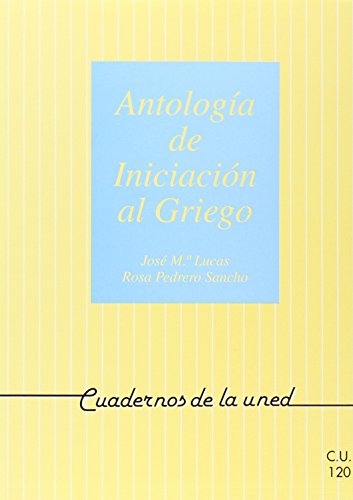 9788436228403: Antologa de Iniciacin Al Griego (CUADERNOS UNED)