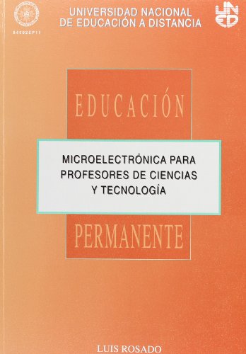 Stock image for Microelectr nica Para Profesores de Ciencias y Tecnologa (EDUCACI?N PERMANENTE) for sale by Iridium_Books