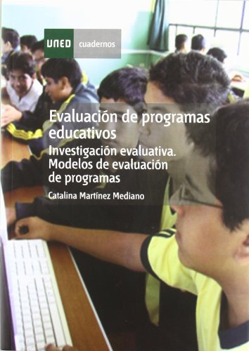 Imagen de archivo de Evaluacin de Programas Educativos : Investigacin Evaluativa: Modelos de Evaluacin de Programas a la venta por Hamelyn