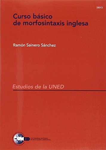 Imagen de archivo de Curso bsico de morfosintaxis inglesaSainero Snchez, Ramn a la venta por Iridium_Books