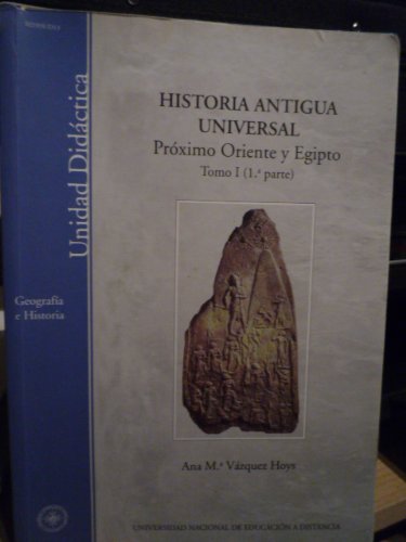 Imagen de archivo de Historia antigua universal: Prximo Oriente y Egipto. Tomo I (1 parte) a la venta por Tik Books GO