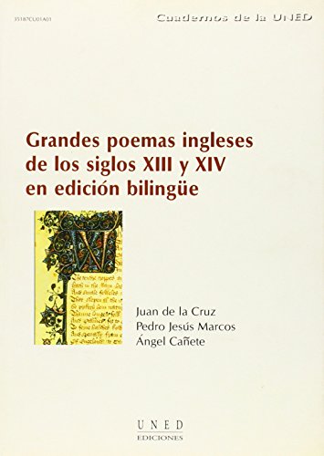 Grandes Poemas Ingleses De Los Siglos Xiii Y Xiv Ed BilingŸe - Juan M. de la Cruz Fern‡ndez, Pedro Jesœs Marcos PŽrez, çngel Ca–ete çlvarez-Torrijos