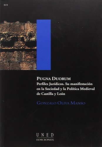 Beispielbild fr PUGNA DUORUM. PERFILES JURIDICOS.MANIFESTAC. POLIT zum Verkauf von Iridium_Books