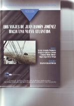 Beispielbild fr Los viajes de Juan Ramn Jimnez hacia una nueva Atlntida zum Verkauf von Zilis Select Books