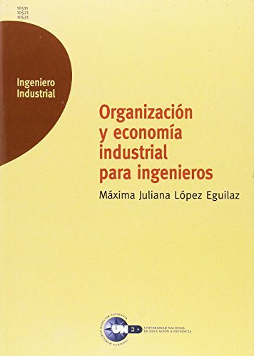Beispielbild fr Organizacin y economa industrial paLpez Eguilaz, Mxima Juliana zum Verkauf von Iridium_Books