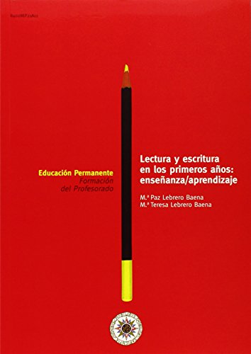 Stock image for Lectura y escritura en los primeros aos: enseanza/aprendizaje for sale by Zilis Select Books