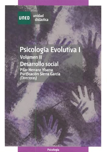 9788436245707: Psicologa evolutiva I. Vol. II. Desarrollo social (UNIDAD DIDCTICA) (Spanish Edition)
