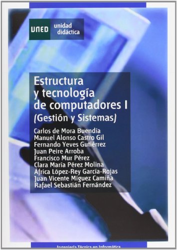 Stock image for ESTRUCTURA Y TECNOLOGA DE COMPUTADORES I (GESTIN Y SISTEMAS) for sale by Zilis Select Books