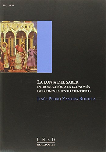 9788436248845: La Lonja Del Saber. Introduccin a La Economa Del Conocimiento Cientfico (AULA ABIERTA)