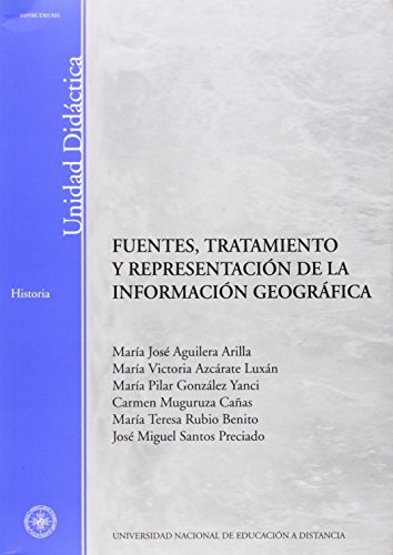 Imagen de archivo de Fuentes, Tratamiento y Representacin de la Informacin Geogrfica a la venta por OM Books