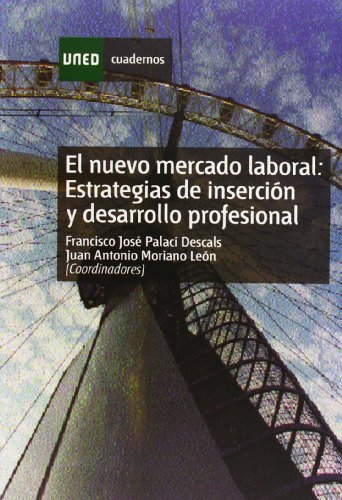 9788436249538: El nuevo mercado laboral : estrategias de insercin y desarrollo profesional (CUADERNOS UNED)