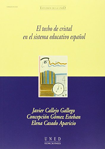 Stock image for TECHO DE CRISTAL EN EL SISTEMA EDUCATIVO ESPAOL,EL for sale by Antrtica