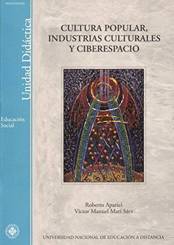 Stock image for Cultura Popular, Industrias Culturales y Ciberespacio for sale by Hamelyn