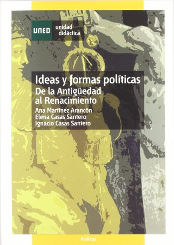 Imagen de archivo de Ideas y formas polticas : de la antigedad al renacimiento (UNIDAD DIDCTICA) a la venta por medimops