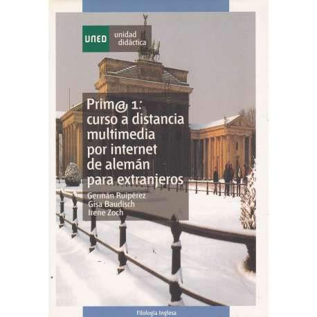 9788436250015: Prim@ 1: Curso a distancia multimedia por internet de alemn para extranjeros (GRADO)