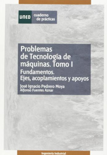 Imagen de archivo de Problemas de tecnologia de maquinas. tomo i. fundamentos. ej a la venta por Iridium_Books