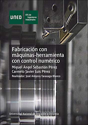 Imagen de archivo de FABRICACIN CON MQUINAS HERRAMIENTA CON CONTROL NUMRICO a la venta por Zilis Select Books