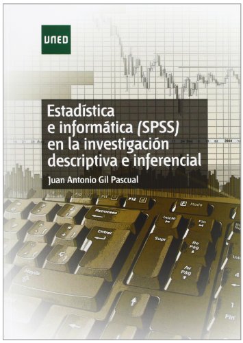 Imagen de archivo de Estadstica e informtica (SPSS) en lGil Pascual, Juan Antonio a la venta por Iridium_Books