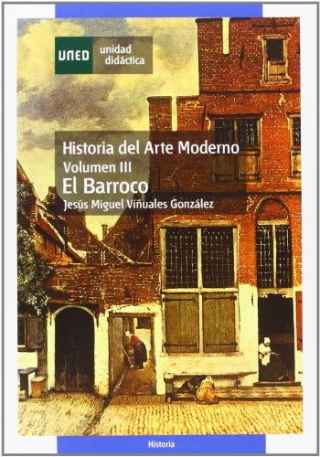 Imagen de archivo de HISTORIA DEL ARTE MODERNO. EL BARROCO. VOL-III a la venta por Zilis Select Books