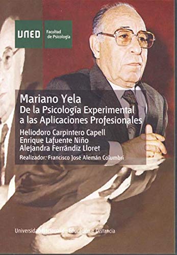 Imagen de archivo de Mariano Yela. De la psicologa experimental a las aplicaciones profesionales a la venta por Zilis Select Books
