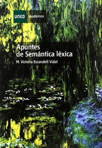 Imagen de archivo de Apuntes de sem�ntica l�xica (CUADERNOS UNED) (Spanish Edition) a la venta por Textbooks_Source