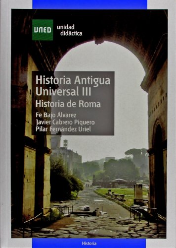 Imagen de archivo de HISTORIA ANTIGUA UNIVERSAL III, HISTORIA DE ROMA a la venta por Iridium_Books