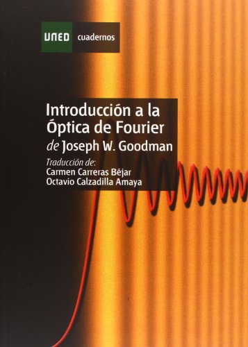 IntroducciÃ³n a la Ã“ptica de Fourier (9788436255614) by Carreras BÃ©jar, Carmen; Calzadilla Amaya, Octavio