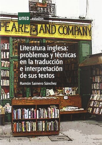 Stock image for Literatura inglesa : problemas y tcnicas en la traduccin e interpretacin de sus textos for sale by Iridium_Books