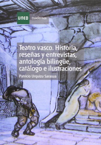Imagen de archivo de Teatro vasco. Historia, reseas y entrevistas, antologa bilinge, catlogo e ilustraciones a la venta por Librera Antonio Azorn