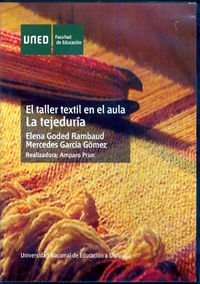 Imagen de archivo de EL TALLER TEXTIL EN EL AULA: LA TEJEDURA a la venta por Zilis Select Books