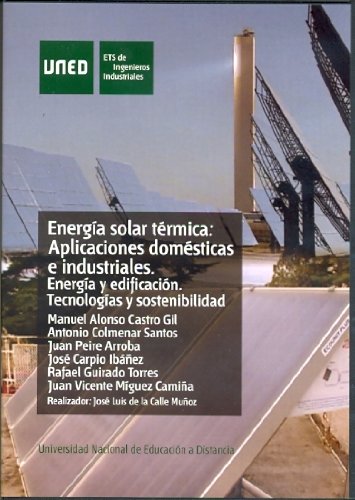 Imagen de archivo de ENERGA SOLAR TRMICA: APLICACIONES DOMSTICAS E INDUSTRIALES. ENERGA Y EDIFICA a la venta por Antrtica