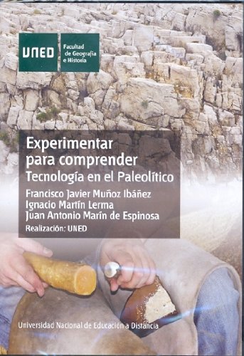Stock image for Experimentar para comprender : tecnologa en el Paleoltico (DVD) for sale by medimops