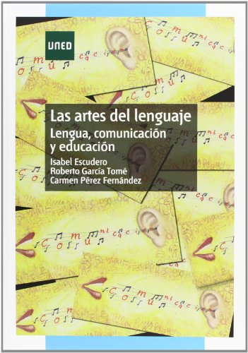 Beispielbild fr Las Artes Del Lenguaje. Lengua, Comunicacin y Educacin zum Verkauf von Hamelyn