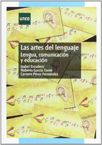 Stock image for Las Artes Del Lenguaje. Lengua, Comunicacin y Educacin for sale by Hamelyn