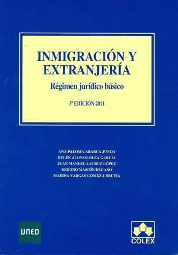 9788436259704: Inmigracin y extranjera. Rgimen jurdico bsico 5 edicin 2011 (GRADO)