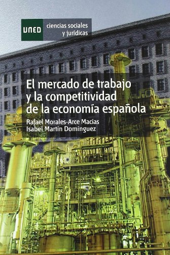 Stock image for Mercado de trabajo y la competitividad de la economa espaola for sale by MARCIAL PONS LIBRERO