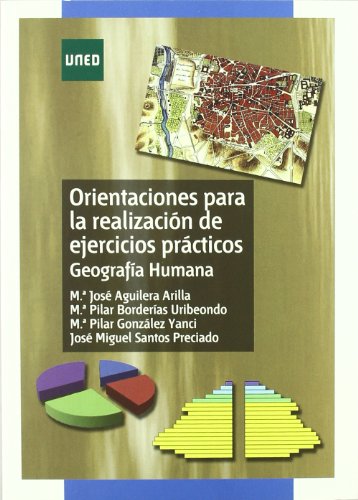 Imagen de archivo de Orientaciones para la realizacin de ejercicios prcticos de geografa general II : geografa humana a la venta por medimops