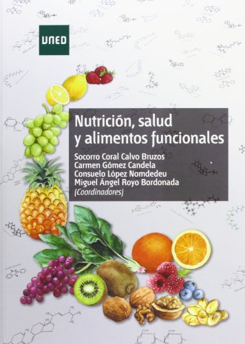 Imagen de archivo de NUTRICIÓN, SALUD Y ALIMENTOS FUNCIONALES a la venta por Zilis Select Books